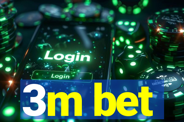 3m bet
